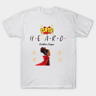 Super Hearo | Cochlear Implant | Hearing Loss | Deaf T-Shirt